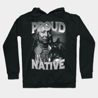 Indigenous Activism Proud Chieftain Native American | Indigenous Art Activism Tees For Native Americans Hoodie